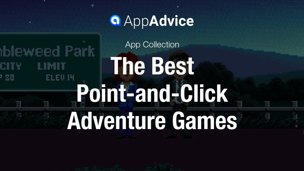 The Best Point And Click Adventure Games