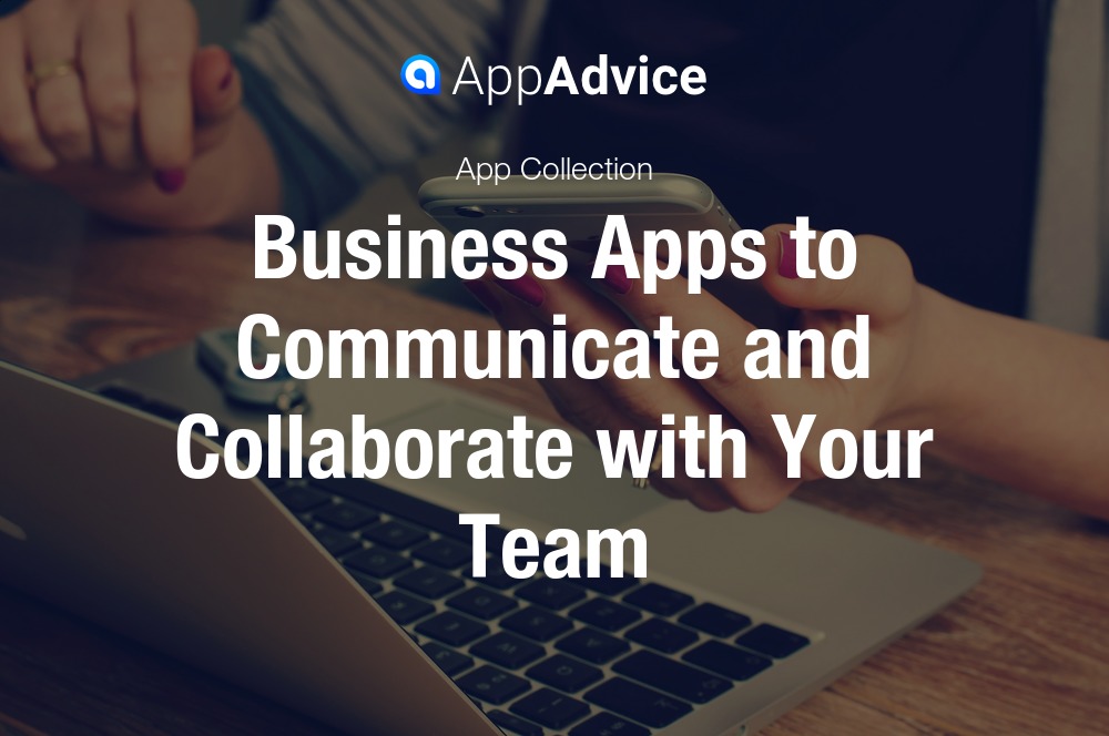 Business Communication and Collaboration Apps