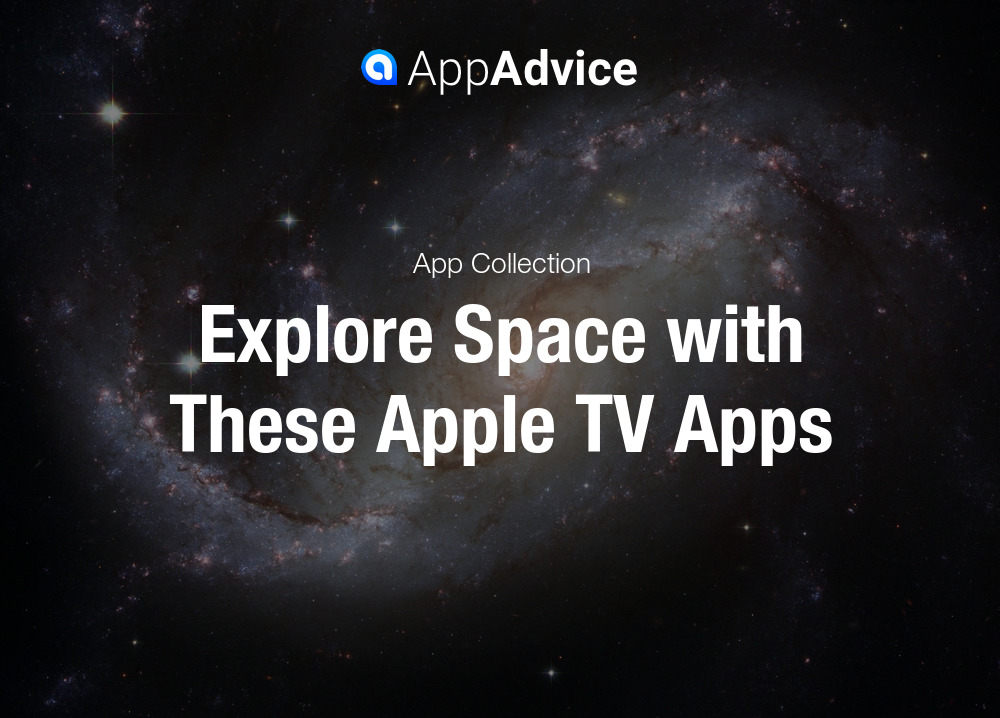 Explore Space with These Apple TV Apps