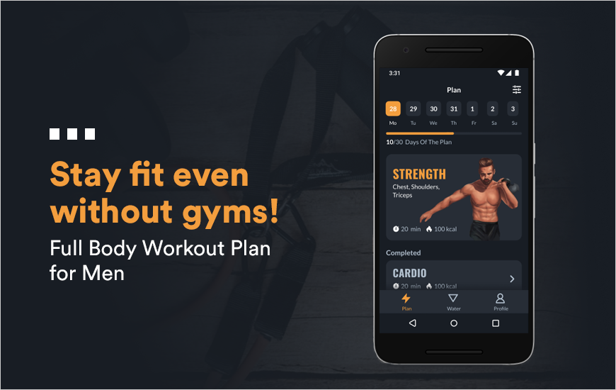 Full Body Workout Plan for Men App Review- Stay Fit, Stay Home