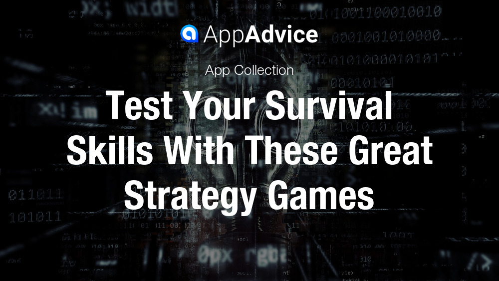 Test Your Survival Skills With These Great Strategy Games