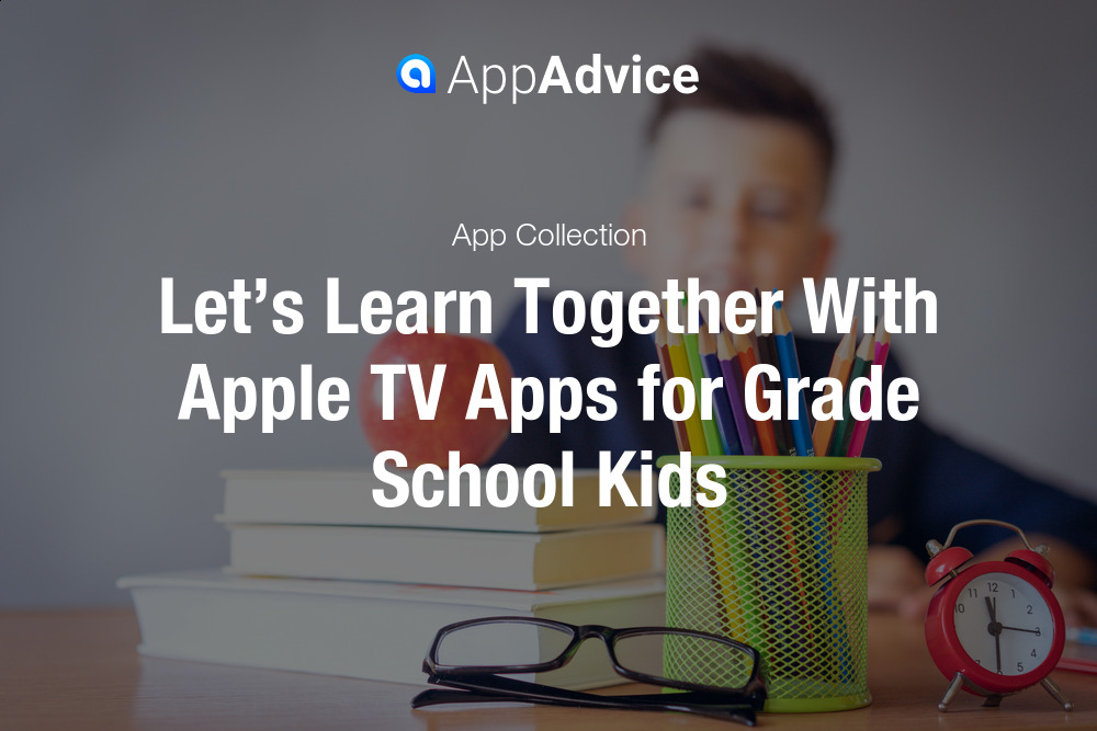 Apple TV Apps for Elementary School Kids to Learn